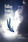 Falling from a Cloud - Jeff Howe