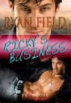 Ricky's Business - Ryan Field