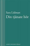 Din tjänare hör - Sara Lidman