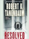 Resolved: A Novel (Audio) - Robert K. Tanenbaum, Lee Sellars