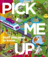 Pick Me Up - Stuff You Need To Know... - David Roberts (Illustrator)