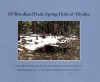 Of Woodland Pools Spring-Holes and Ditches: Excerpts from the Journal of Henry David Thoreau - Henry David Thoreau, Abigail (Artist) Rorer, Bradley P. Dean