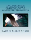 Two Wandering Albatross Make a Difference in the World Second Edition: Inspirational - Laurel Marie Sobol