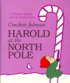 Harold at the North Pole (Purple Crayon Books) - Crockett Johnson