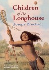 Children of the Longhouse - Joseph Bruchac