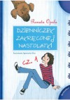 Dzienniczek zakręconej nastolatki cz. 1 - Renata Opala