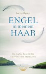 Engel in meinem Haar: Die wahre Geschichte einer irischen Mystikerin (German Edition) - Lorna Byrne, Claudia Fritzsche