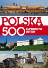 Polska. 500 najpiękniejszych zabytków - Ewa Ressel