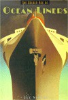 The Golden Age of Ocean Liners - Lee Server