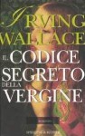 Il codice segreto della Vergine - Irving Wallace