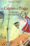 O Ceptro de Fogo - Catarina Araújo