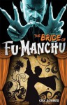 Fu-Manchu: The Bride of Fu-Manchu - Sax Rohmer