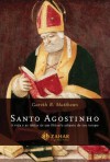 Santo Agostinho: a vida e as idéias de um filósofo adiante do seu tempo (Portuguese Edition) - Gareth B. Matthews