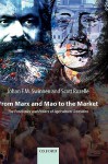 From Marx and Mao to the Market: The Economics and Politics of Agricultural Transition - Johan Swinnen, Scott Rozelle