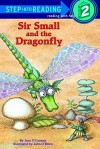 Sir Small and the Dragonfly - Jane O'Connor, John O'Brien