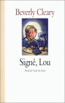 Signé, Lou - Beverly Cleary