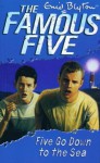 Five Go Down to the Sea (Famous Five, #12) - Enid Blyton