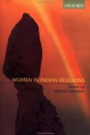 Women In Indian Religions - Arvind Sharma