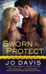 Sworn to Protect (Sugarland Blue #1) - Jo Davis