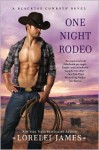 One Night Rodeo - Lorelei James