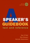 A Speaker's Guidebook: Text and Reference - Dan O'Hair, Rob Stewart, Hannah Rubenstein