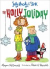 The Holly Joliday - Megan McDonald