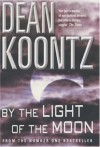 By The Light Of The Moon - Dean Koontz