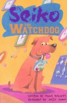 Seiko The Watchdog - Hazel Edwards