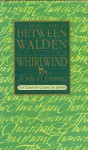 Between Walden and the Whirlwind: Living the Christ-Centered Life (The Christian Character Library) - Jean Fleming