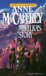 Nerilka's Story (Pern: Dragonriders of Pern, #5) - Anne McCaffrey