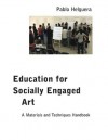 Education for Socially Engaged Art - Pablo Helguera