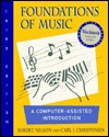 Foundations Of Music: A Computer Assisted Introduction - Robert Nelson, Carl J. Christensen