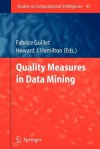 Quality Measures in Data Mining - Fabrice Guillet, Howard J. Hamilton