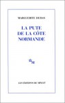 La Pute de la côte normande - Marguerite Duras