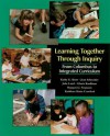 Learning Together Through Inquiry - Kathy Gnagey Short