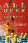 All Over - Roy Kesey