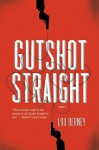 Gutshot Straight - Lou Berney