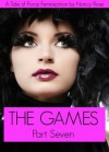 The Games (Part Seven) - A Tale of Forced Feminization (The Manhood Games Series) - Nancy Rose