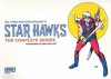 Star Hawks: The Complete Series - Ron Goulart, Gil Kane