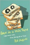 Love Is a Mix Tape - Rob Sheffield
