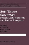 Soft Tissue Sarcomas: Present Achievements and Future Prospects - J. Verweij