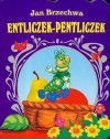 Entliczek - Pentliczek - Jan Brzechwa