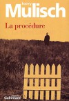 La Procédure - Harry Mulisch, Isabelle Rosselin, Philippe Noble