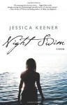 Night Swim - Jessica Keener