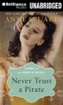 Never Trust a Pirate - Anne Stuart, Xe Sands