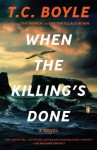 When the Killing's Done - T.C. Boyle