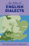 An Atlas of English Dialects - Clive Upton, J.D.A. Widdowson