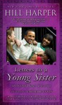 Letters to a Young Sister: DeFINE Your Destiny - Hill Harper, Gabrielle Union