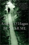 Be Near Me - Andrew O'Hagan