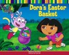 Dora's Easter Basket (Dora the Explorer (Simon & Schuster Sagebrush)) - Sarah Willson